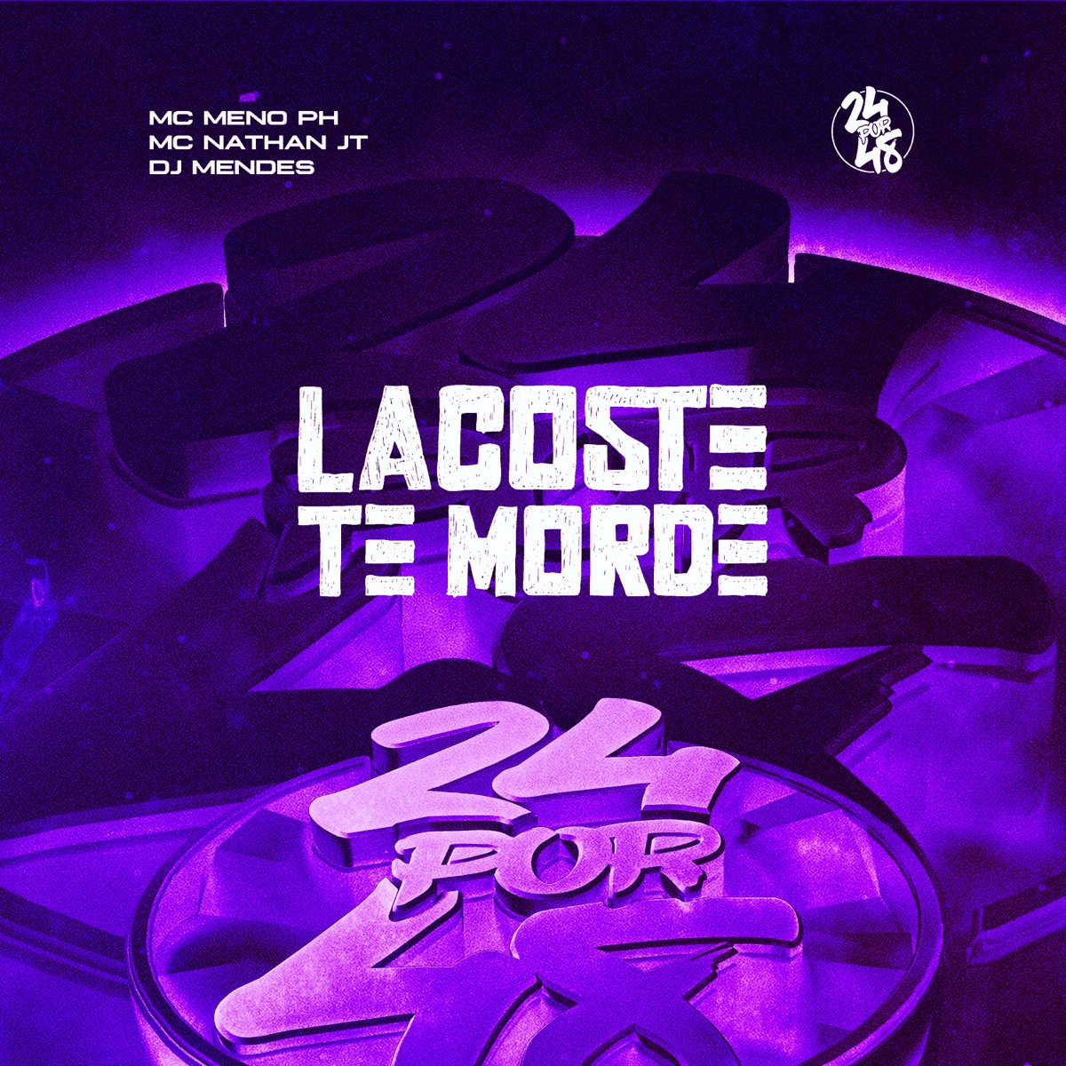 Lacoste Te Morde - Single by DJ Mendes, MC MENO PH & Mc Nathan JT album cover