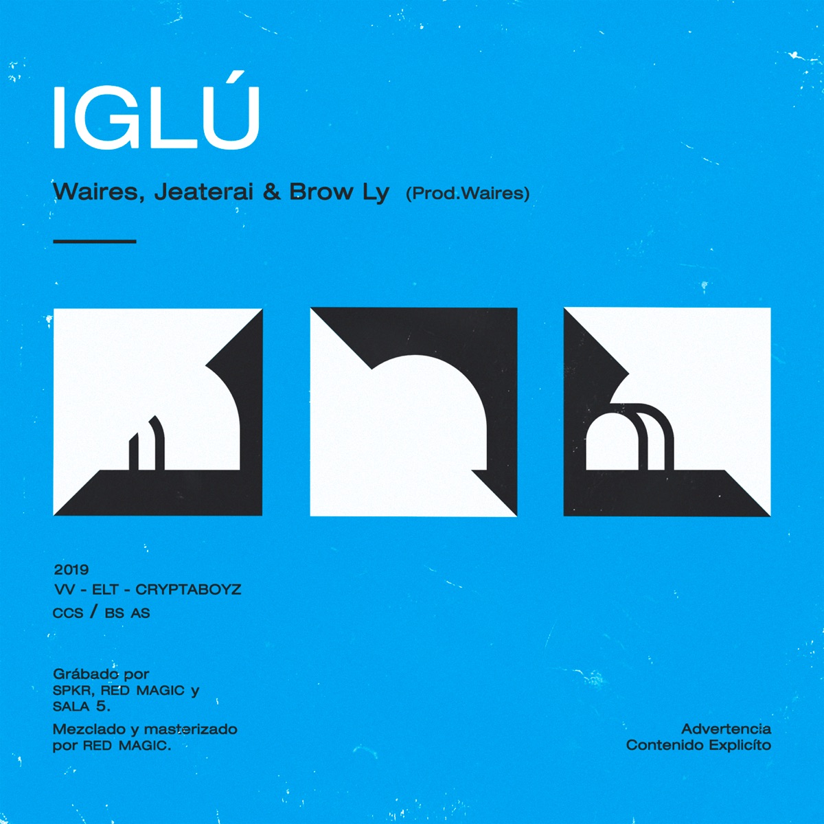 Iglú - Single by Waires, Jeaterai & Browly album cover
