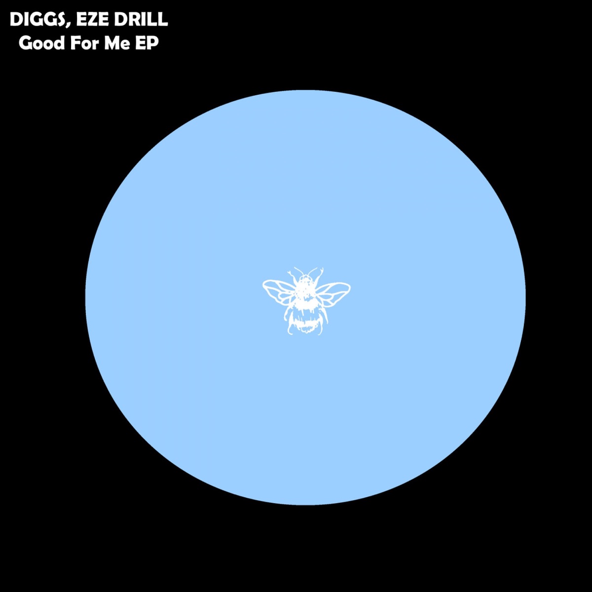 Good For Me EP by Diggs & Eze Drill album cover