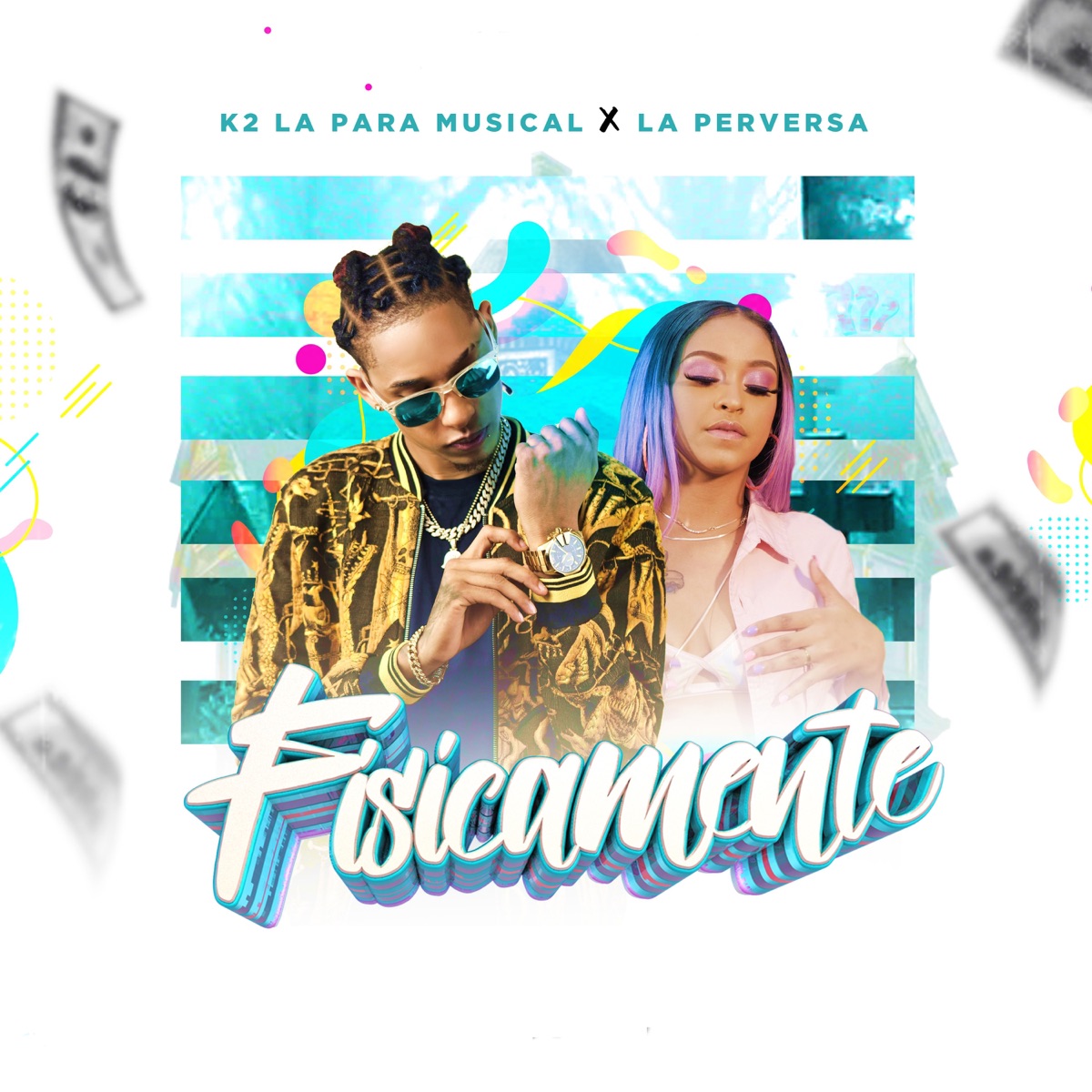 Físicamente (feat. La Perversa) - Single by K2 la para Musical album cover