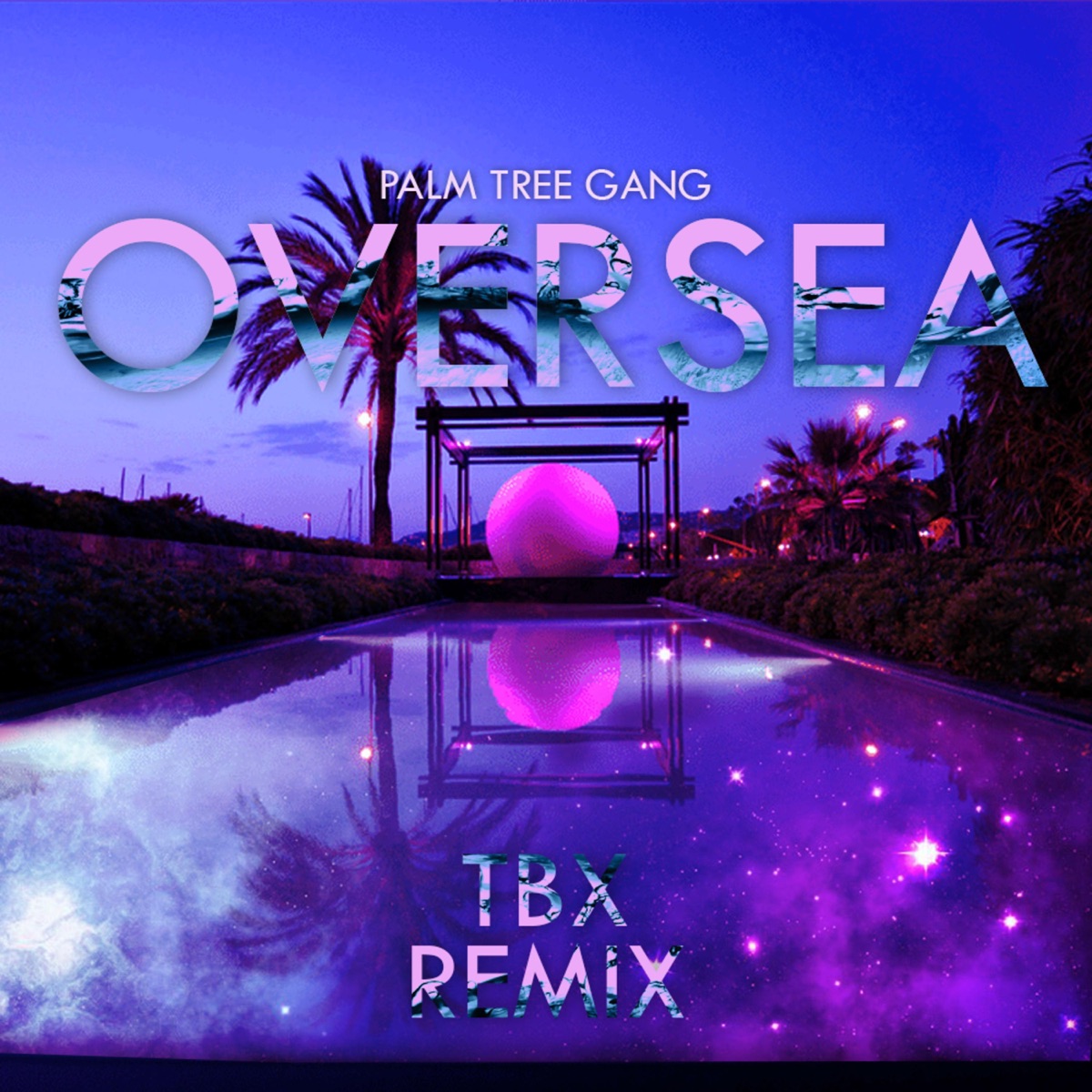 Oversea (TBX Remix) - Single by Palm Tree Gang album cover