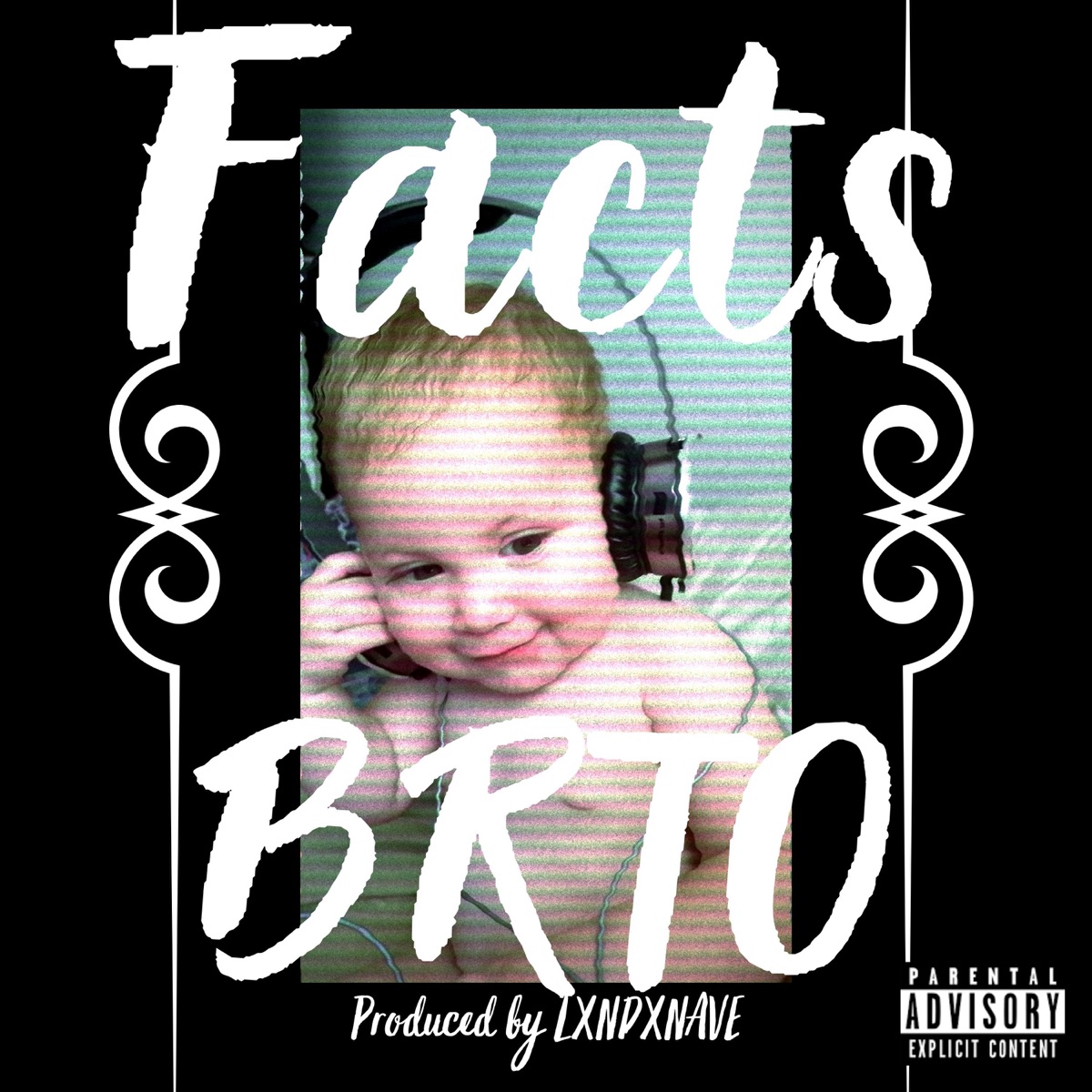 Facts - Single by Brto album cover