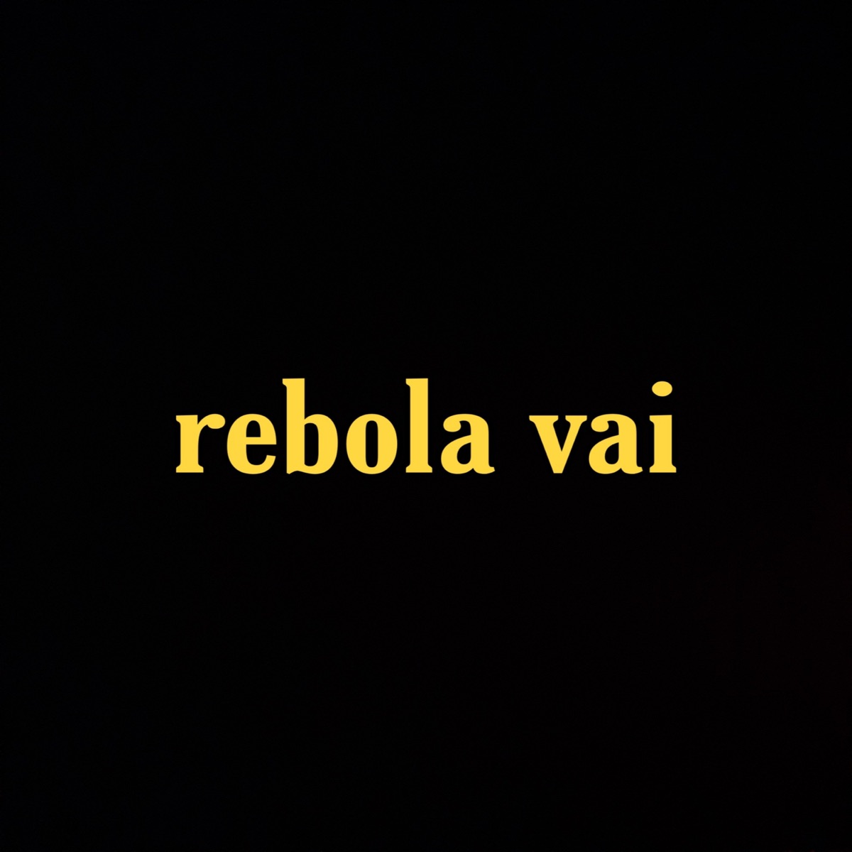 Rebola Vai - Single by Vulgo Ds album cover