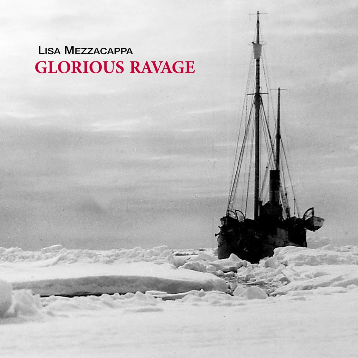 Lisa Mezzacappa: Glorious Ravage by Lisa Mezzacappa album cover