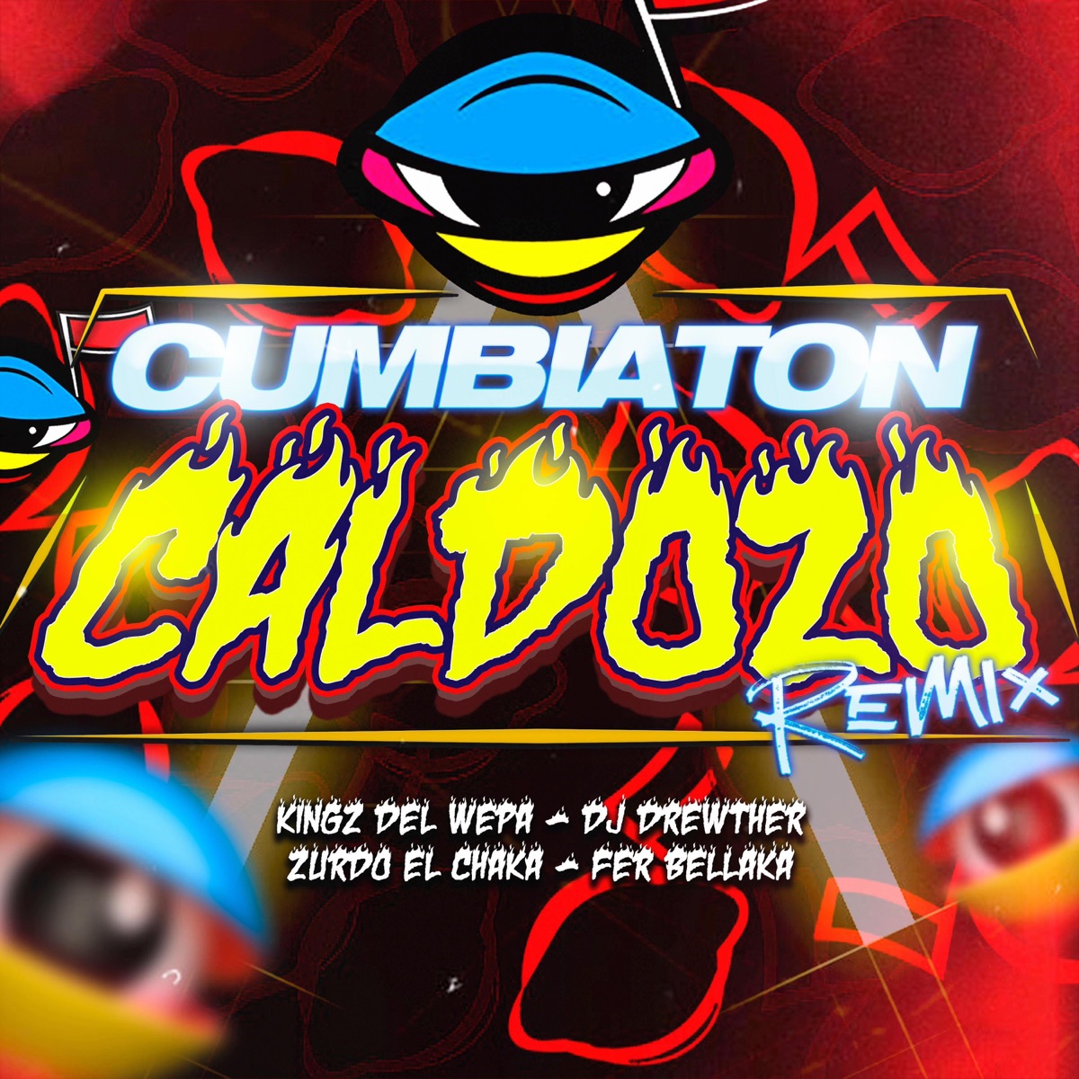 Cumbiaton Caldozo (¨Remix¨) (feat. Kings Del Wepa, Fer Bellaka & Zurdo El Chaka) - Single by Dj Drewther album cover