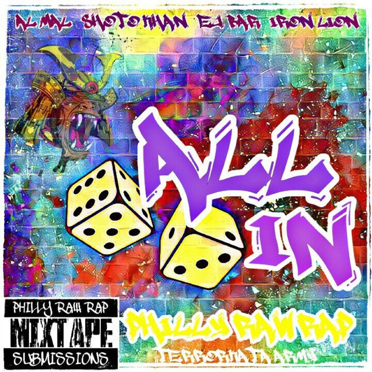 All in (feat. Al MAL aka AdotWAKE, Shoto Khan, EJ Bar & Iron Lion) - Single by Philly Raw Rap album cover