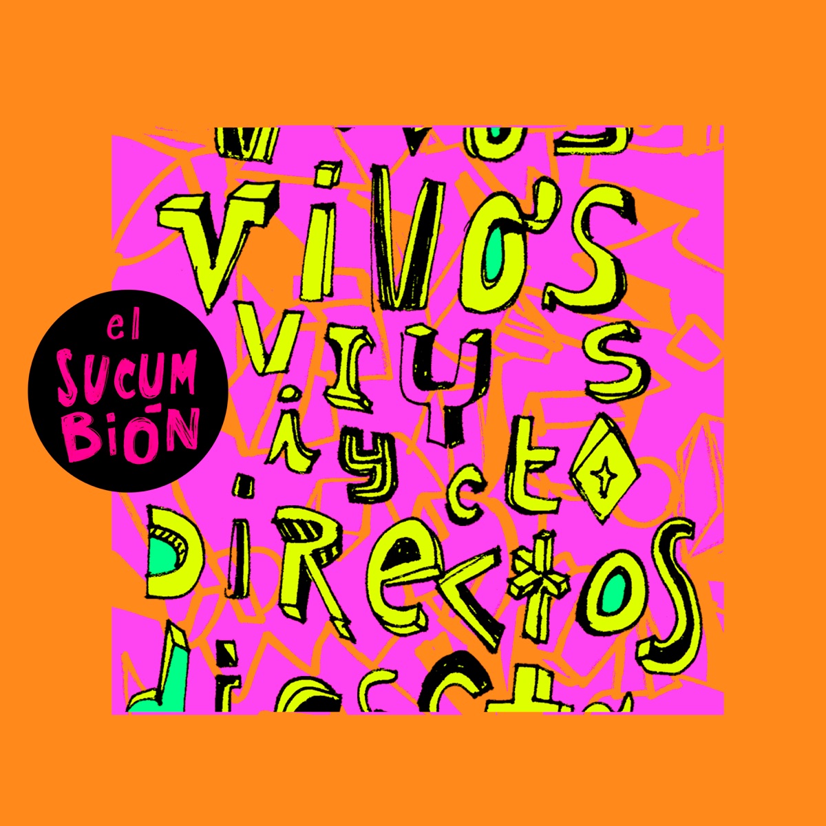 Vivo's Y Directos - Single by El Sucumbión album cover