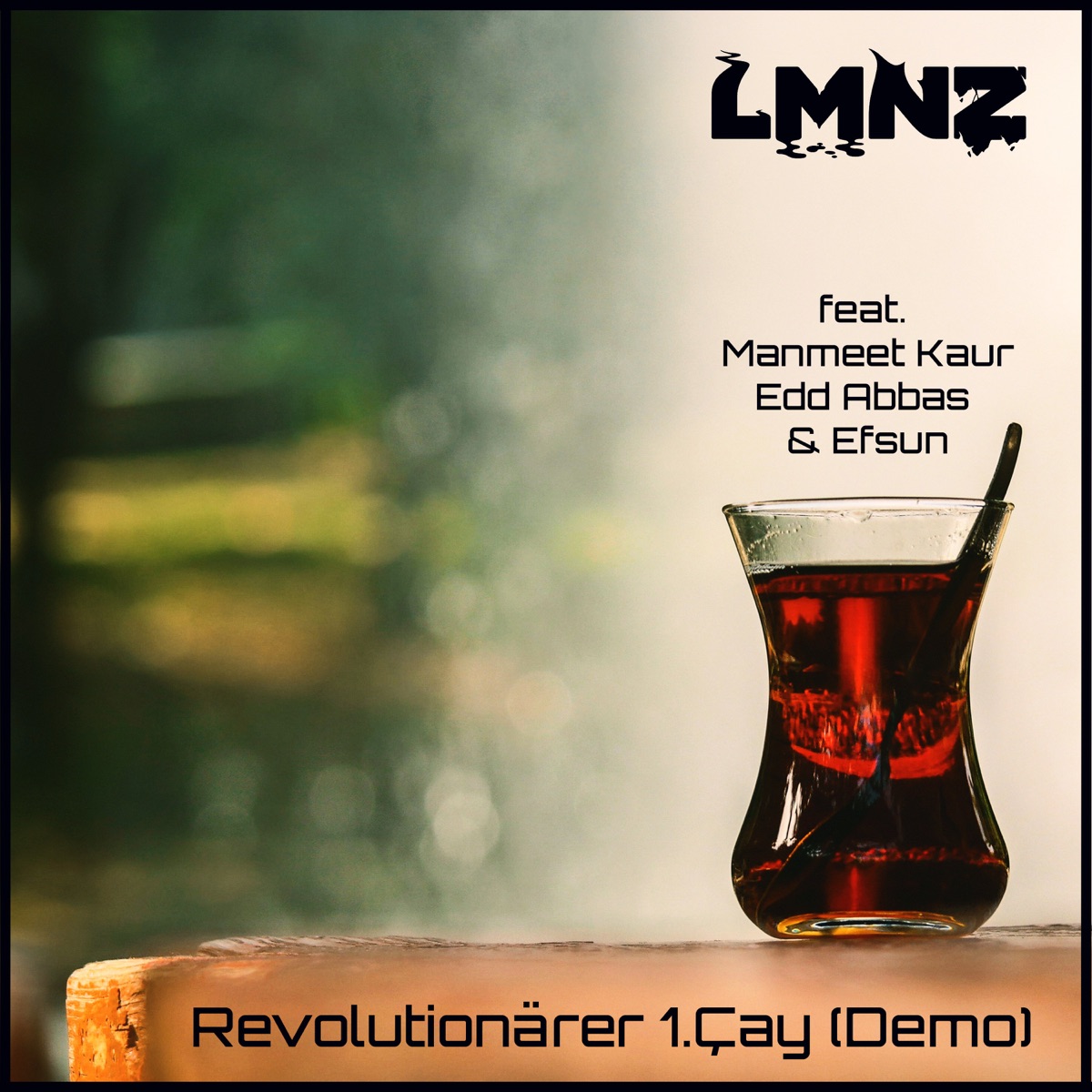 Revolutionärer 1.Çay (Demo) [feat. Manmeet Kaur, Edd Abbas & Efsun] - Single by LMNZ album cover