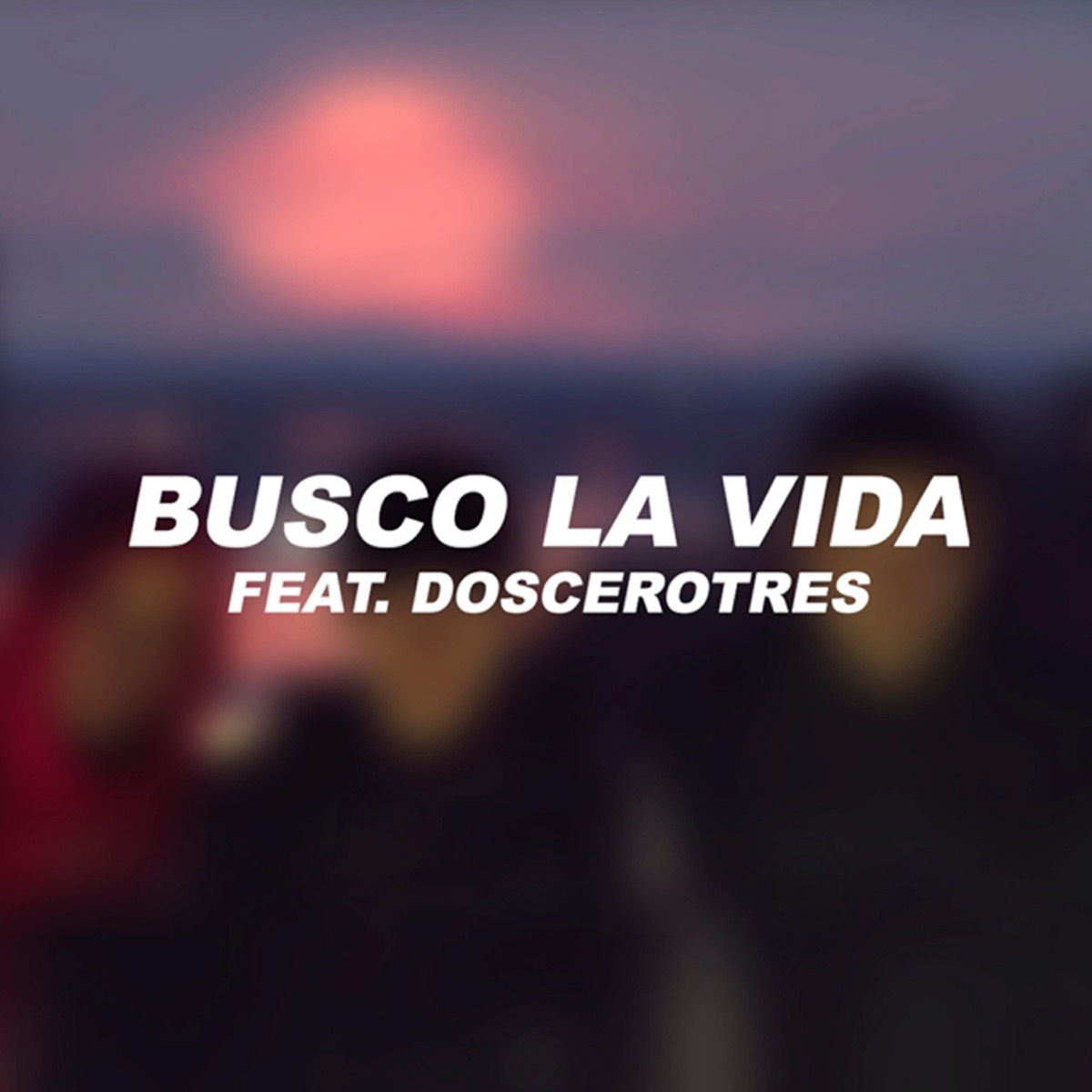 Busco la Vida (feat. Doscerotres) - Single by Segundo Aliento album cover