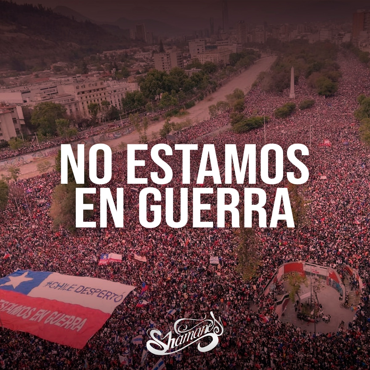 No Estamos en Guerra (feat. Jimmy Rivas, Panty, Sativanderground, Maxi Vargas, Efe Frans, Filip Mota & Vanessa Valdez) - Single by Shamanes Crew album cover