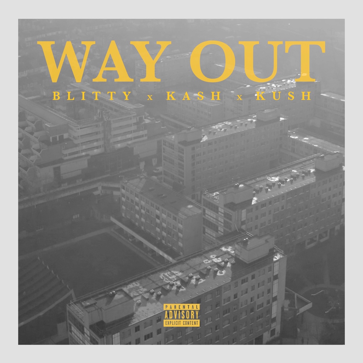 Way Out - Single by Kush, Kash One7 & OFB Blitty album cover