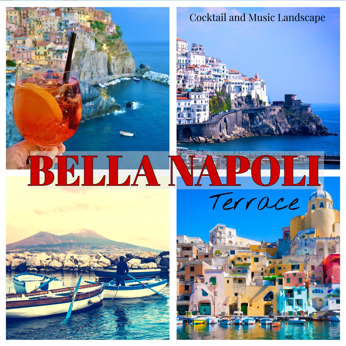 Bella Napoli Terrace: Cocktail and Music Landscape by Giacomo Bondi & Didi album cover