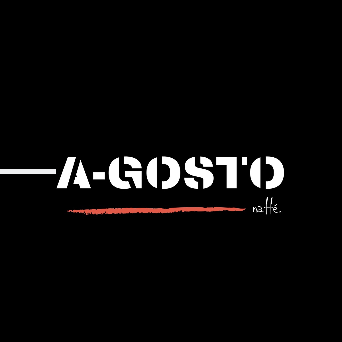 A-Gosto - Single by NAFFÉ album cover