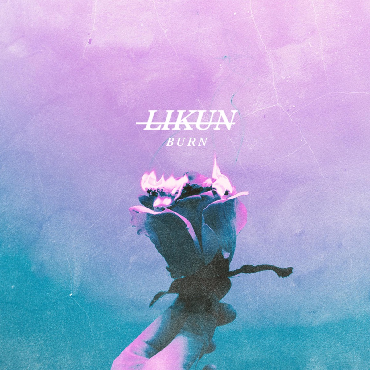 Burn - Single by LiKun album cover