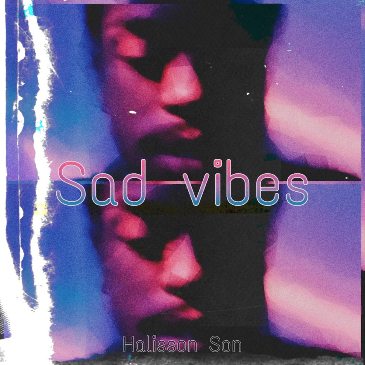 Sad Vibes - Single by Halisson Son album cover