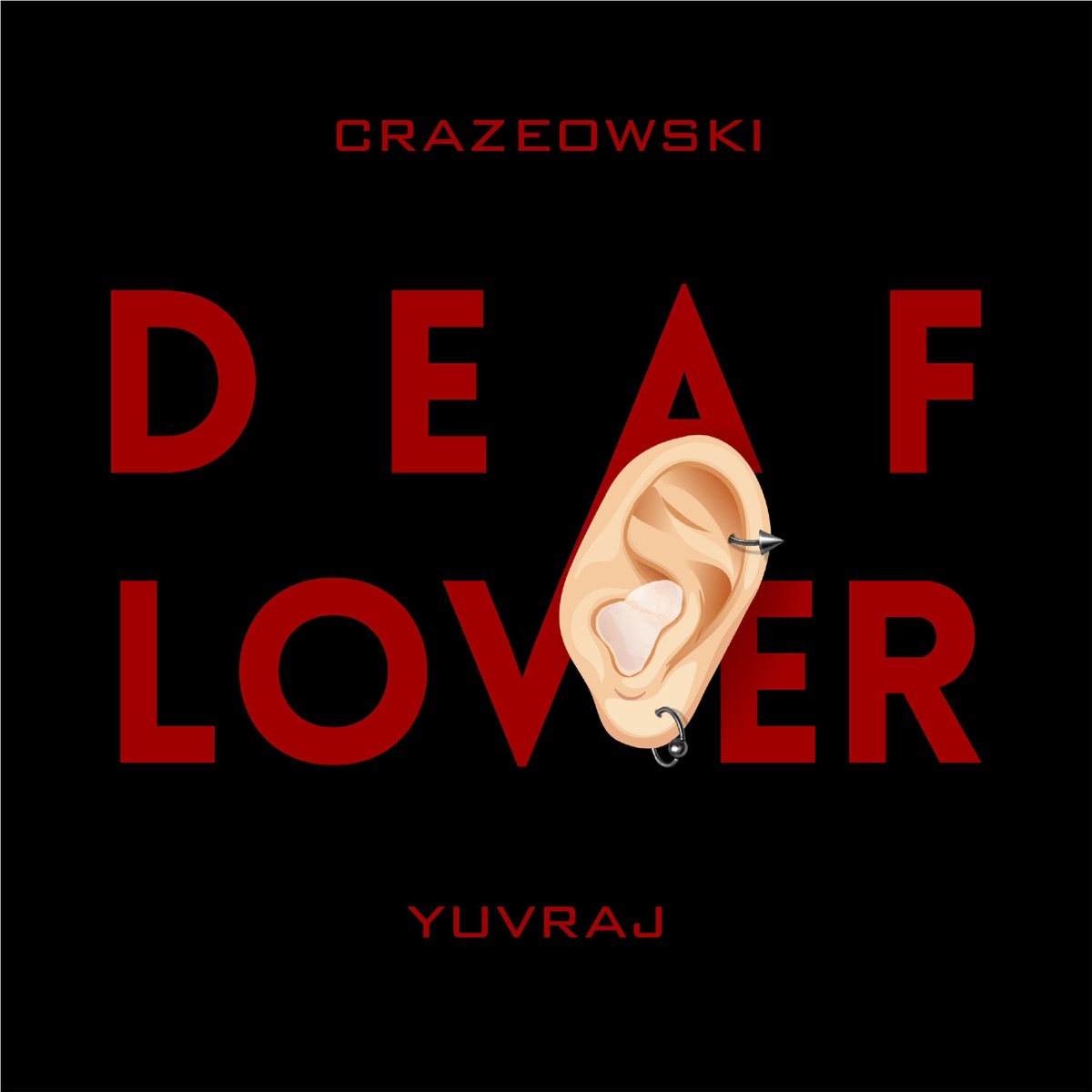 DEAF LOVER (feat. YUVRAJ) - Single by CRAZEOWSKI album cover
