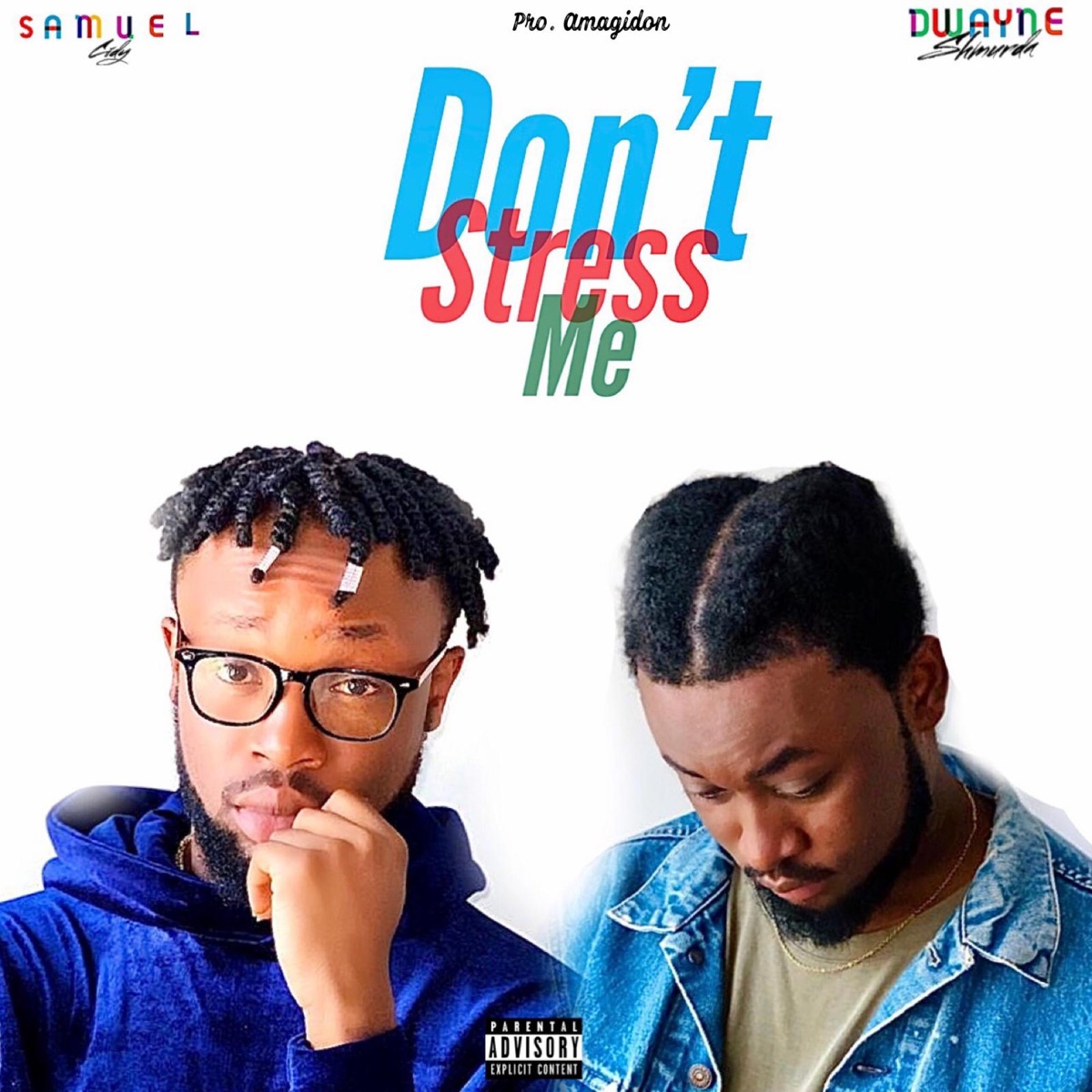Don't Stress Me (feat. Samuel Cidy) - Single by Dwayne Shmurda album cover