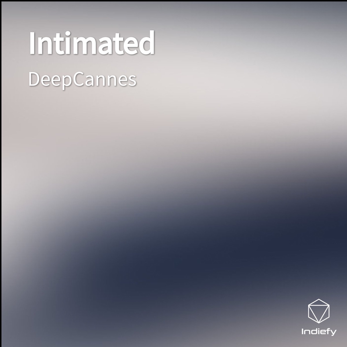 Intimated - Single by DeepCannes album cover