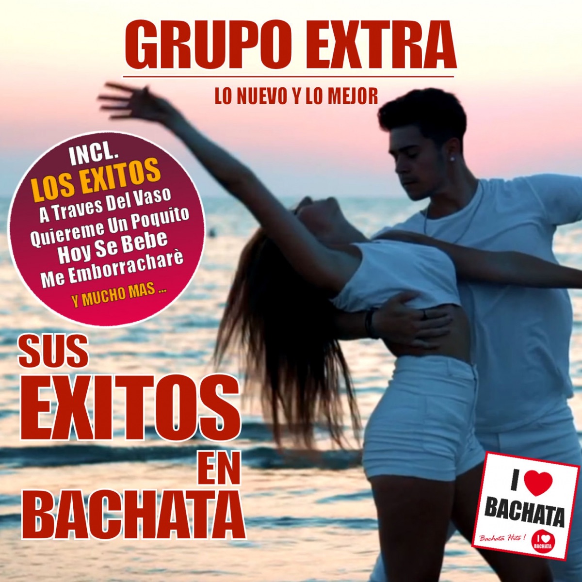 Sus Éxitos en Bachata (Lo Nuevo Y Lo Mejor) by Grupo Extra album cover