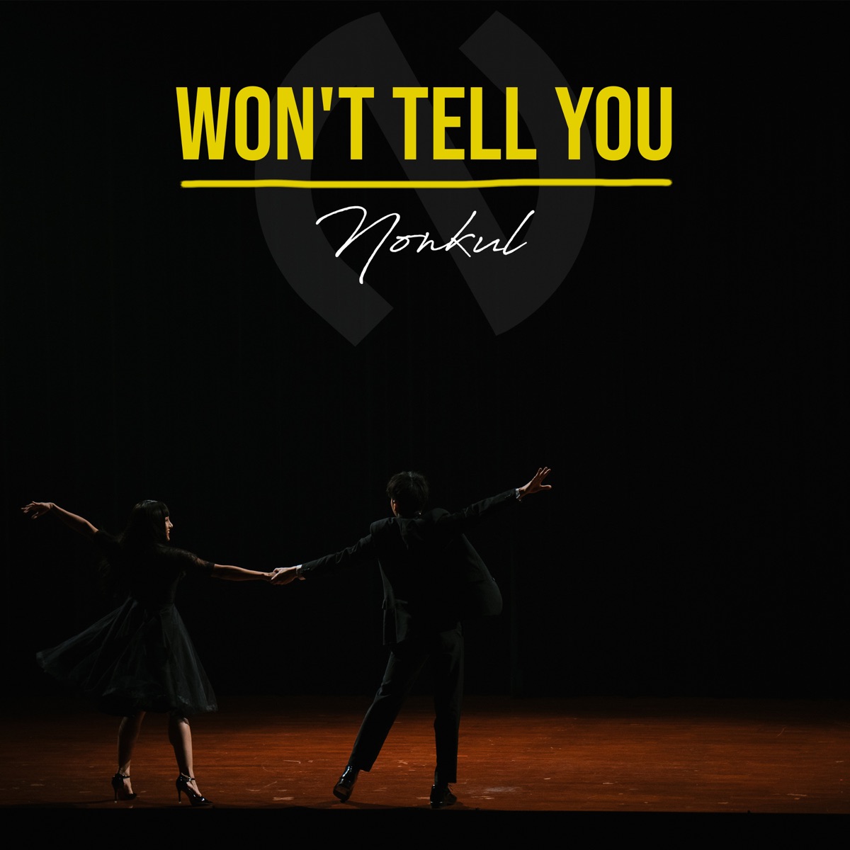Won't Tell You - Single by NONKUL album cover