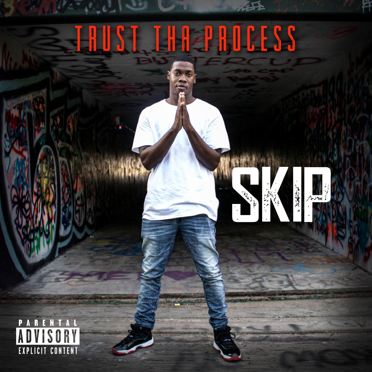 Trust Tha Process by Skip album cover
