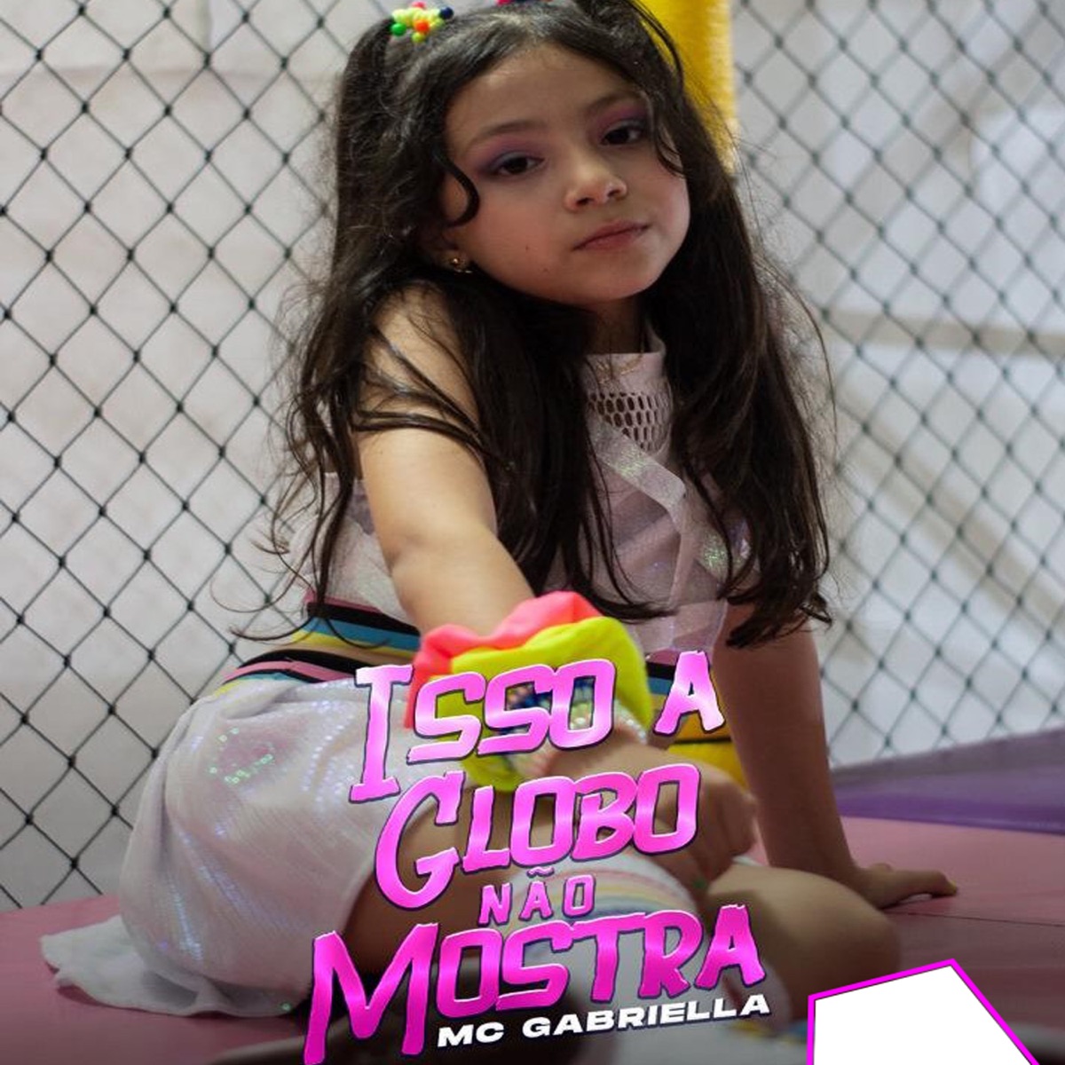 Isso a Globo Não Mostra - Single by Mc Gabriella album cover