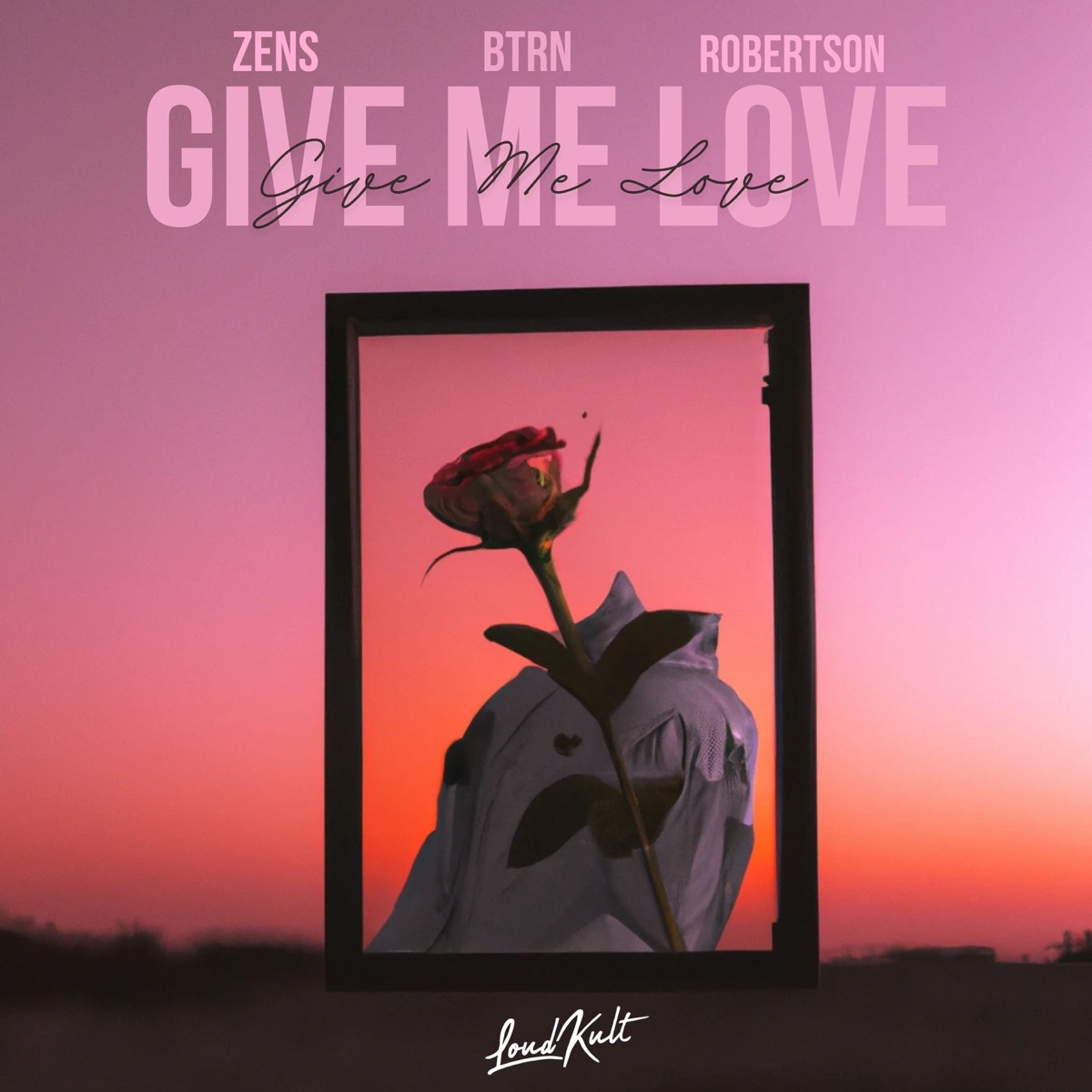 Give Me Love - Single by Zens, BTRN & Robertson album cover