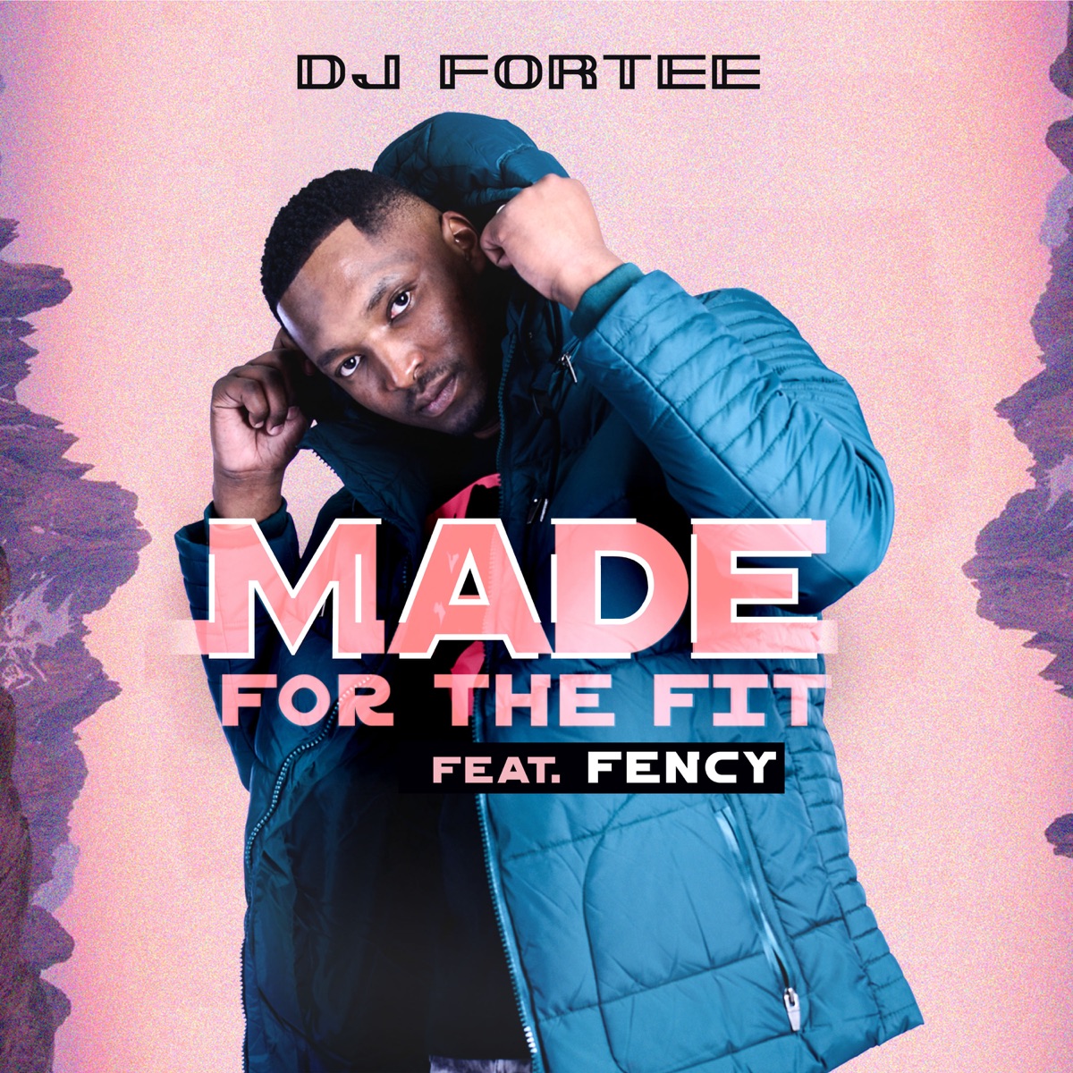 Made for the Fit (feat. Fency) - Single by DJ Fortee album cover
