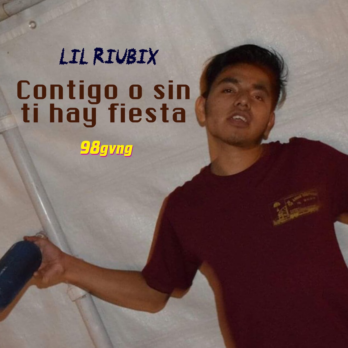 Contigo o Sin Ti Hay Fiesta - Single by Lil Riubix & 98 gvng album cover