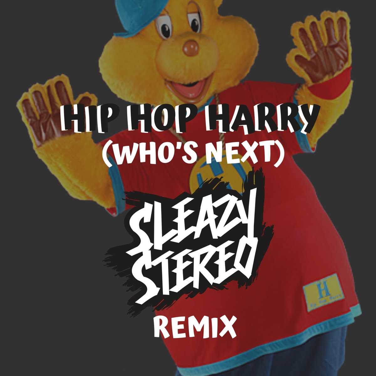 Hip Hop Harry (Who's Next) [Remix] - Single by Sleazy Stereo album cover