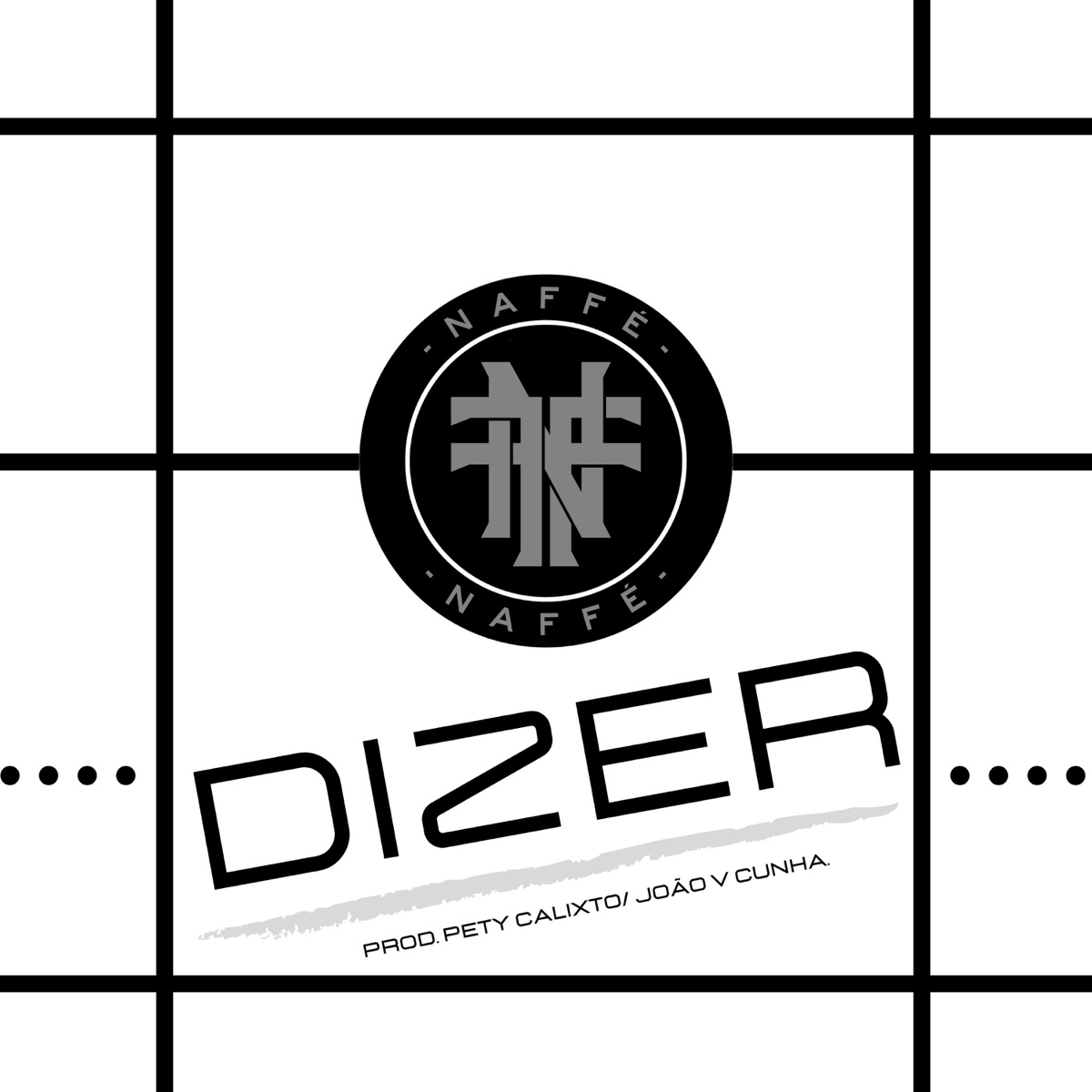 Dizer - Single by NAFFÉ album cover