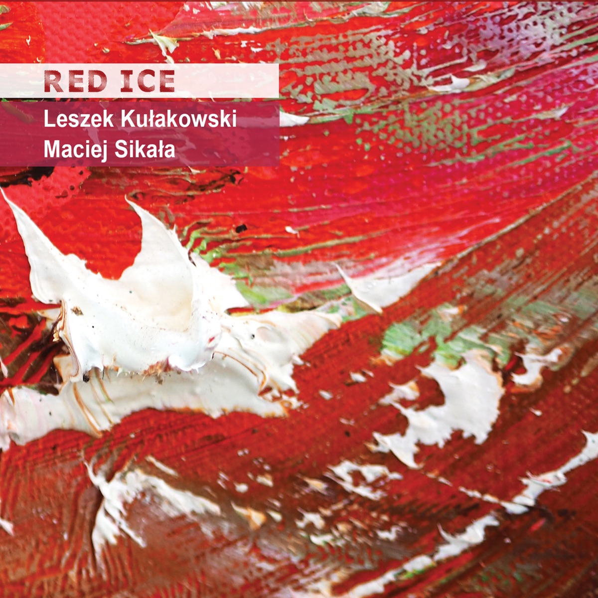 Red Ice by Leszek Kułakowski & Maciej Sikała album cover