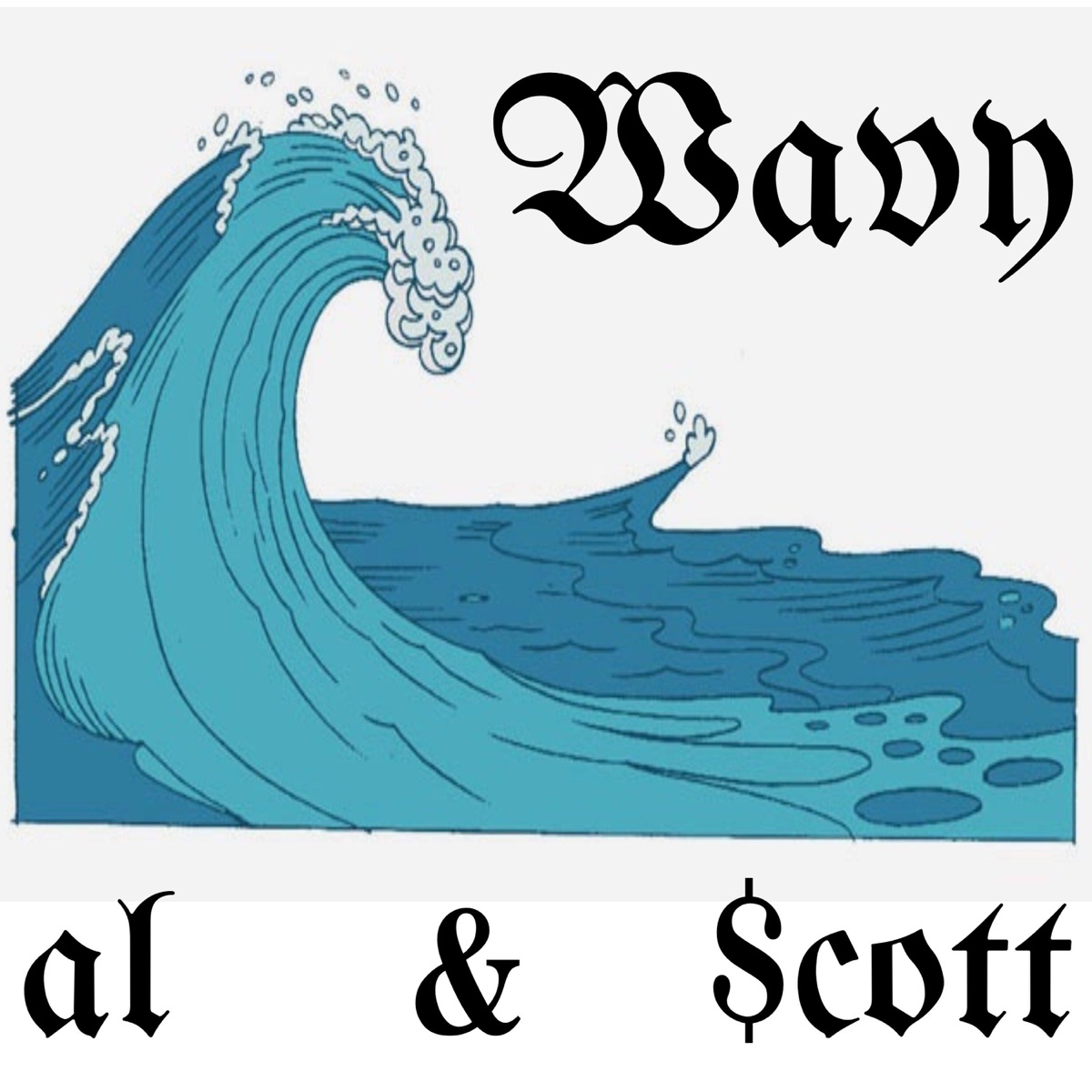Wavy (feat. $Cott) - Single by Al album cover