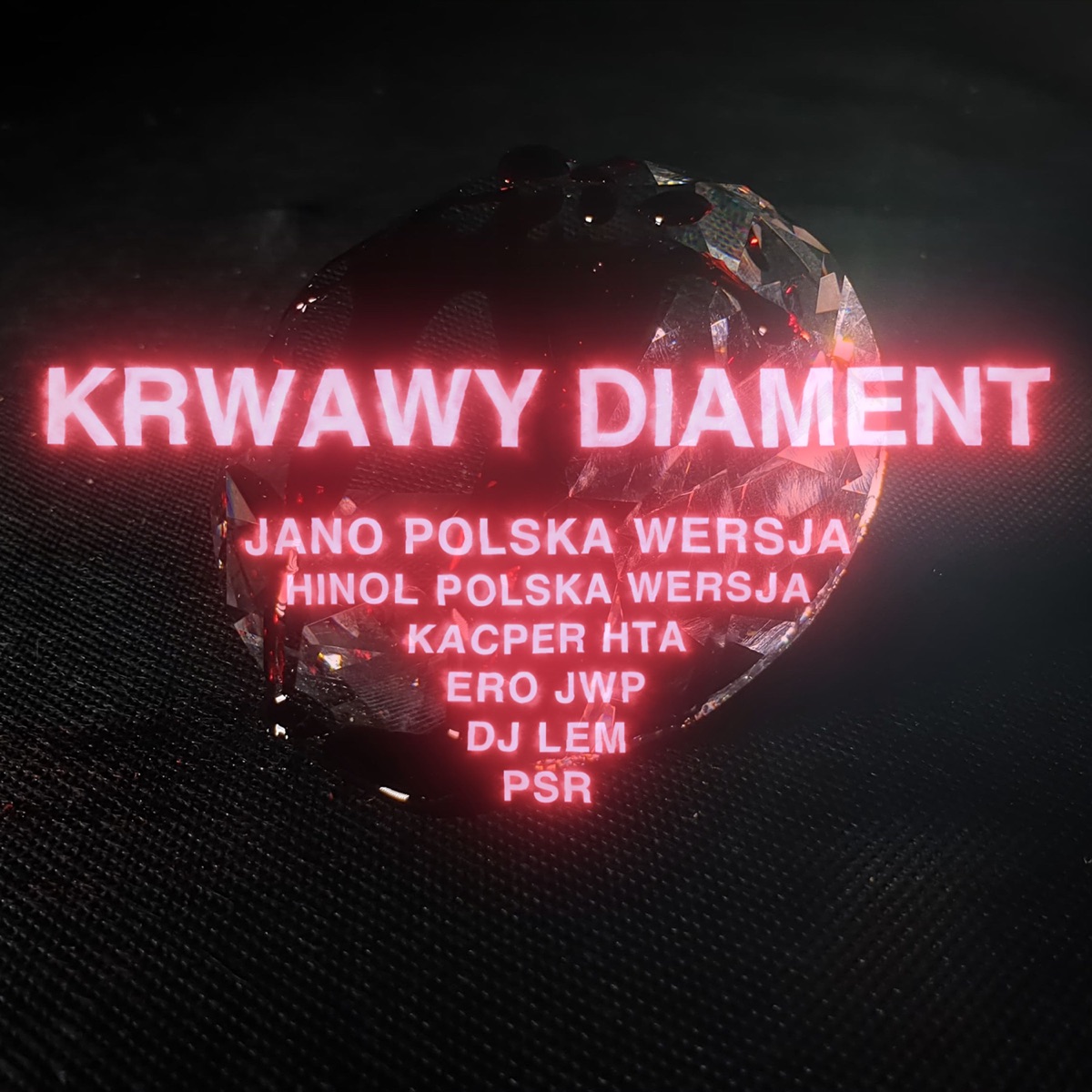 Krwawy Diament (feat. Kacper HTA, Ero (JWP) & Hinol (PW)) - Single by Jano Polska Wersja album cover