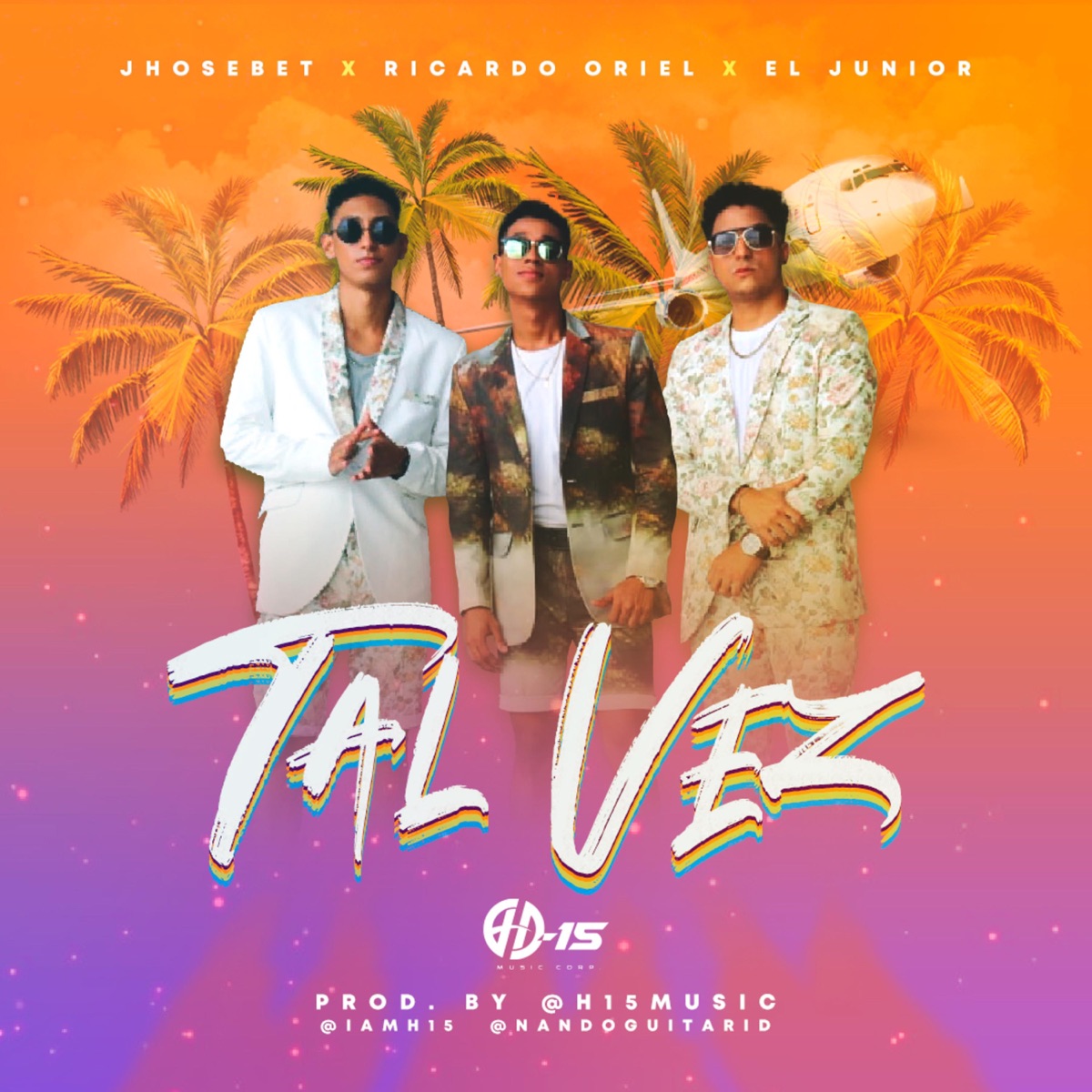 Tal Vez - Single by Junior Music & Jhosebet album cover