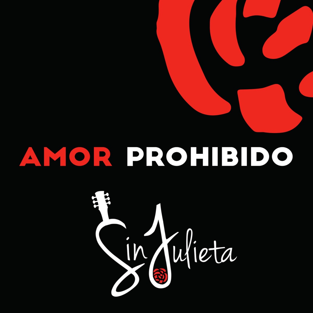 Amor Prohibido - Single by Sin Julieta album cover
