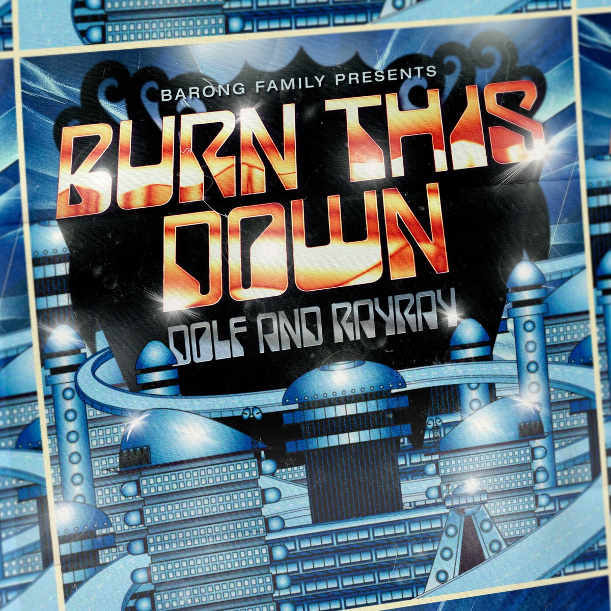 Burn This Down - Single by DOLF & RayRay album cover