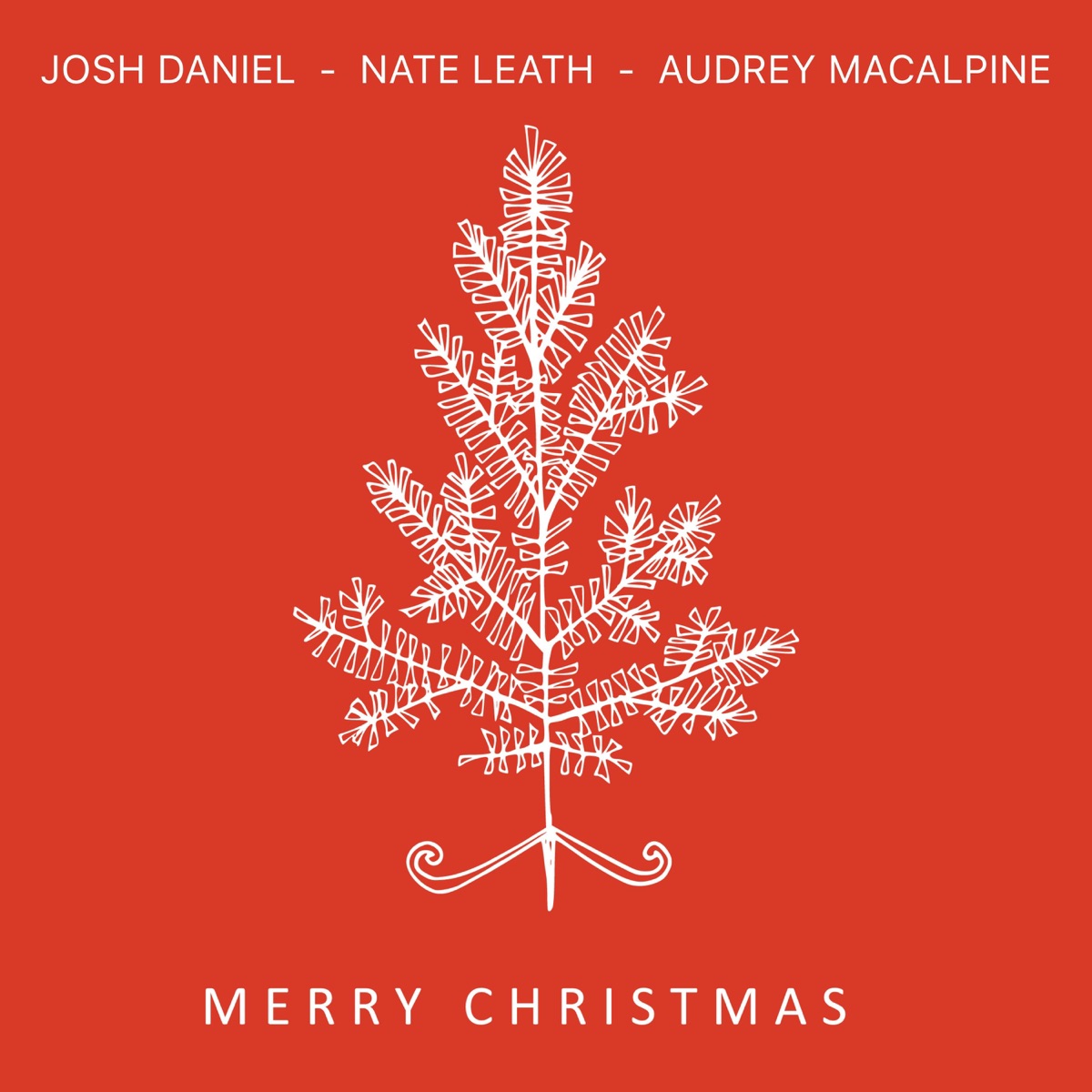 Merry Christmas - EP by Nate Leath, Josh Daniel & Audrey MacAlpine album cover