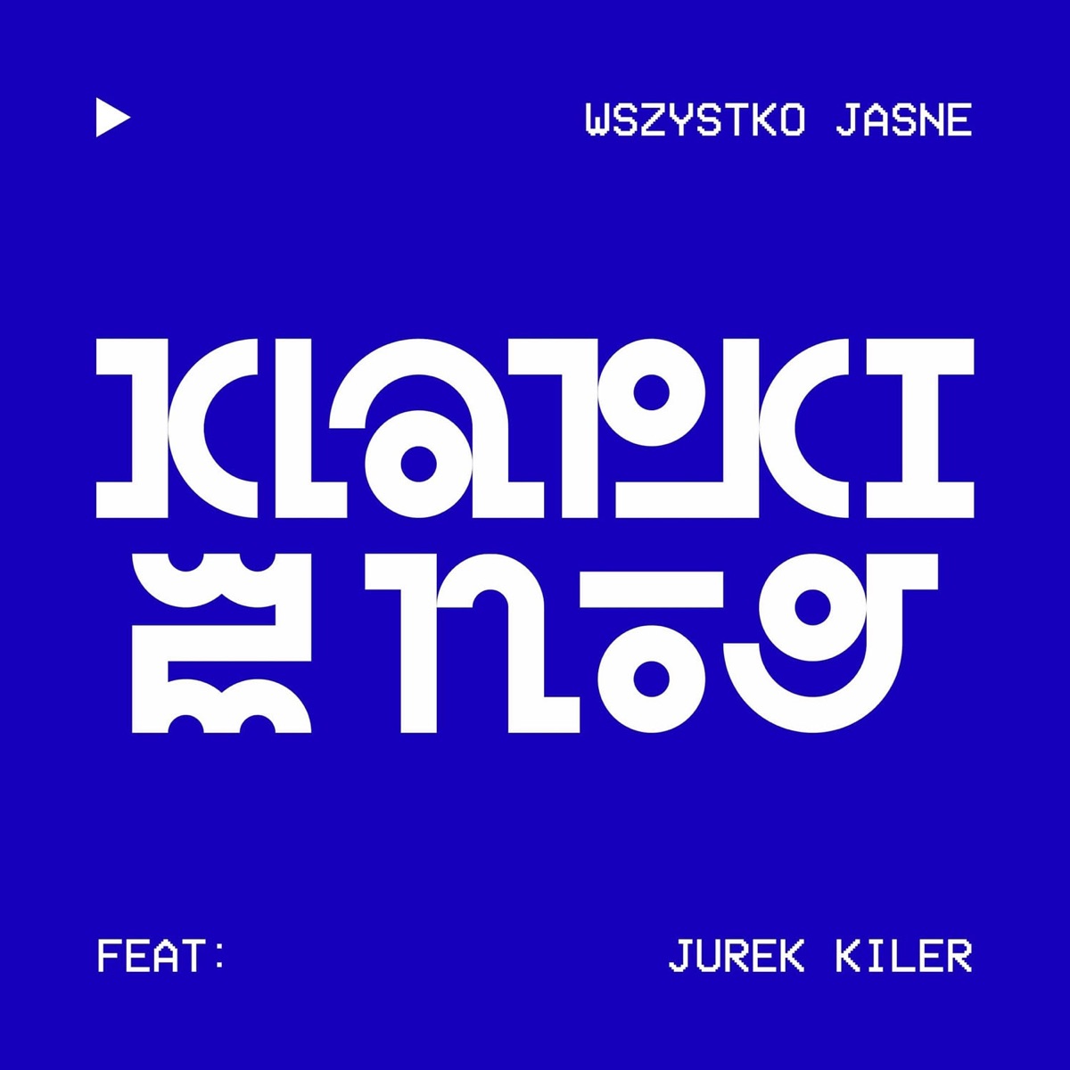 Klapki z nóg - Single by Wszystko Jasne & Jurek Kiler album cover