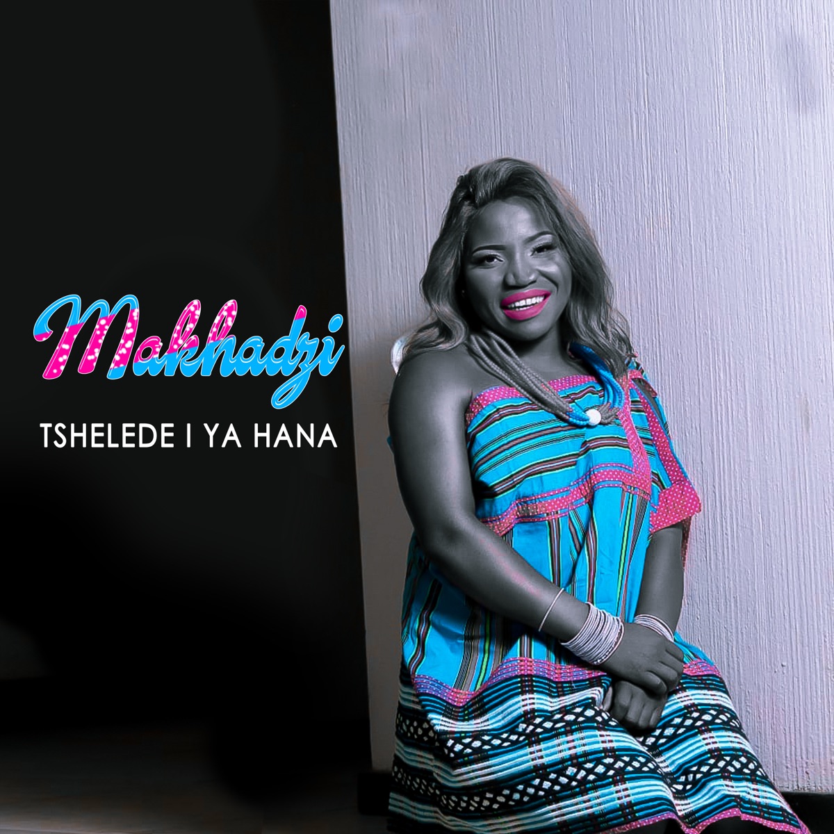 Tshelede Iya Hana - Single by Makhadzi & DJ Call Me album cover