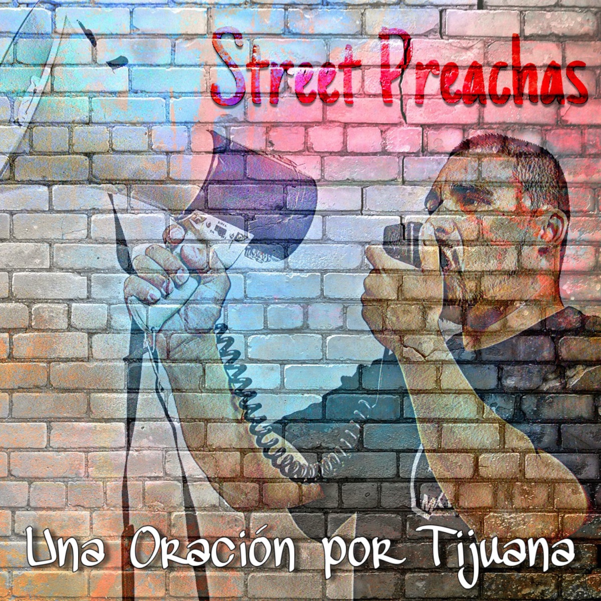 Una oración por Tijuana - Single by Street Preachas album cover