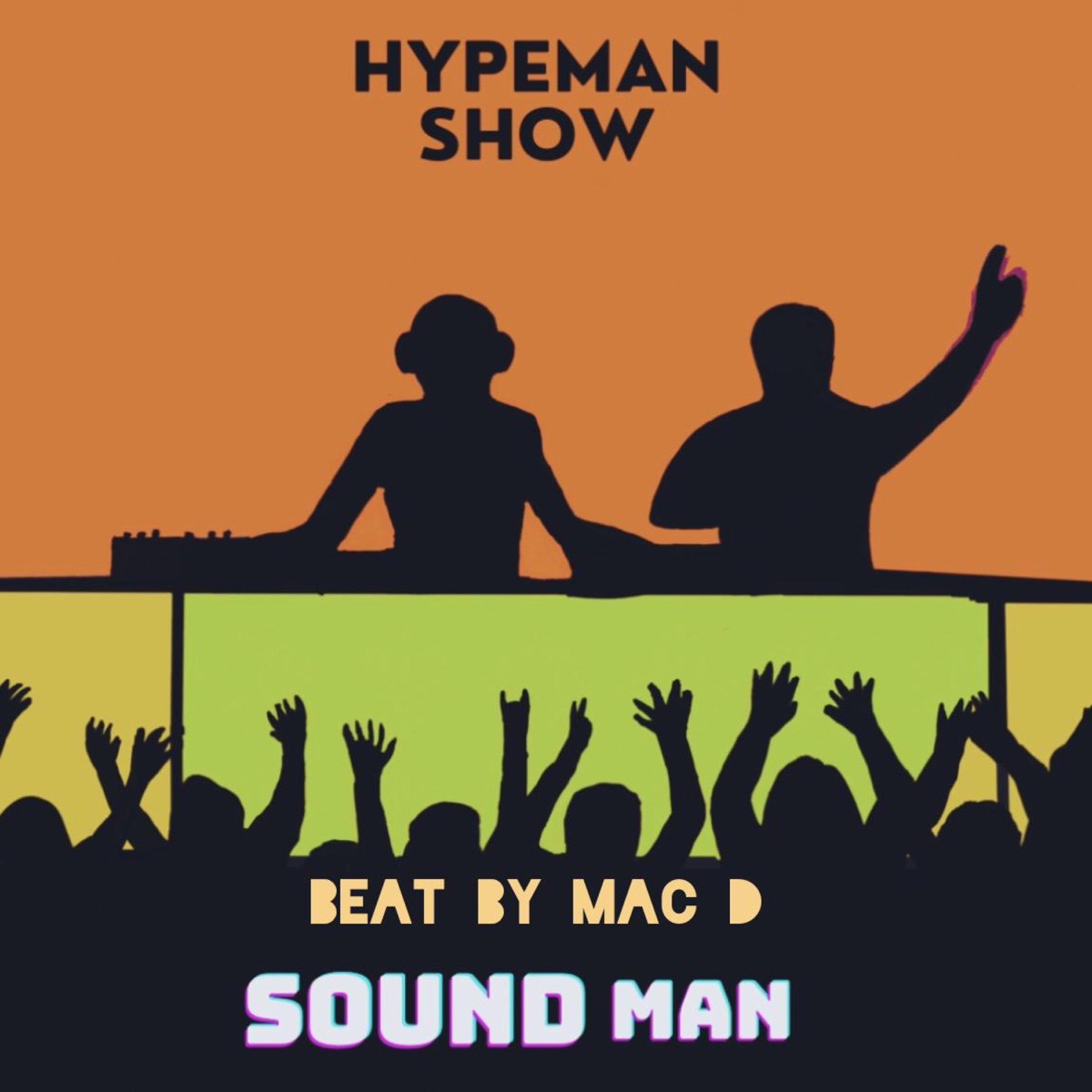Hypeman Show - Single by MAC D album cover