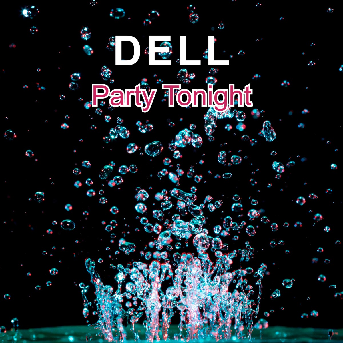 Party Tonight - Single by Dell album cover