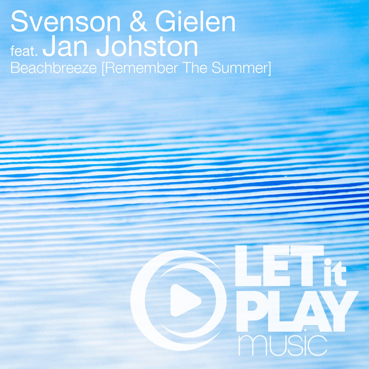 Beachbreeze [Remember the Summer] by Svenson & Gielen, Johan Gielen & Jan Johnston album cover