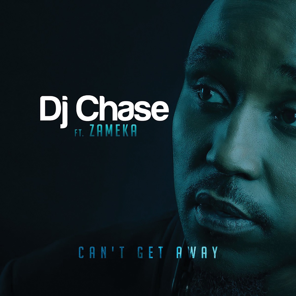 Can't Get Away (feat. Zameka) - Single by DJ Chase album cover