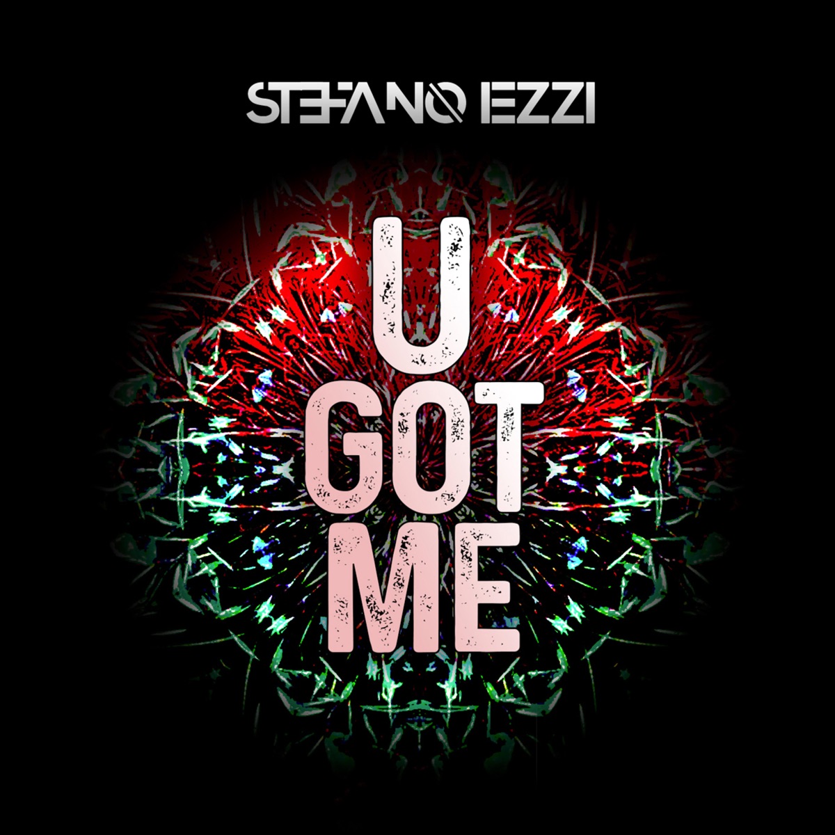 U Got Me - Single by Stefano Iezzi album cover