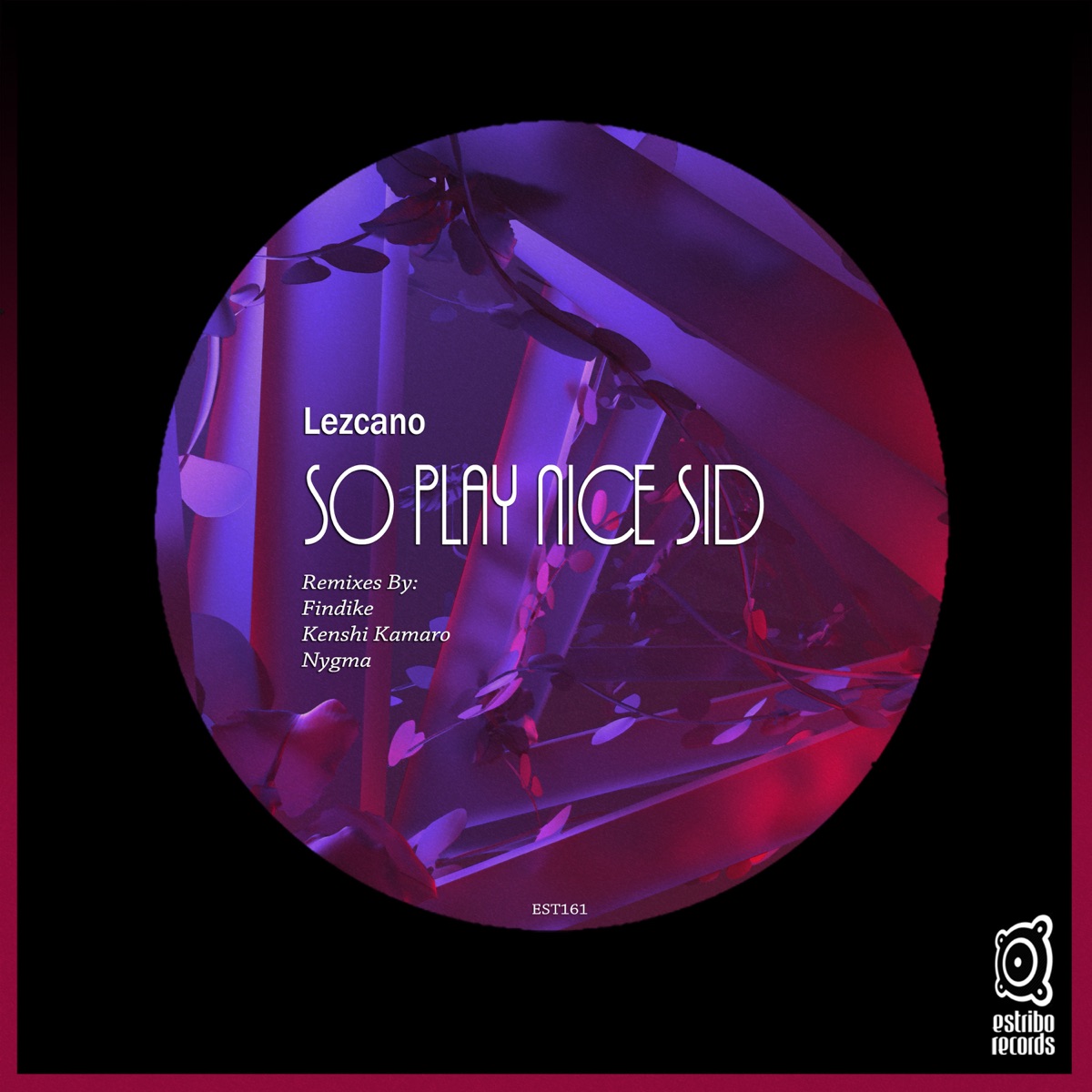 So Play Nice Sid - EP by Findike, Lezcano & Nygma album cover