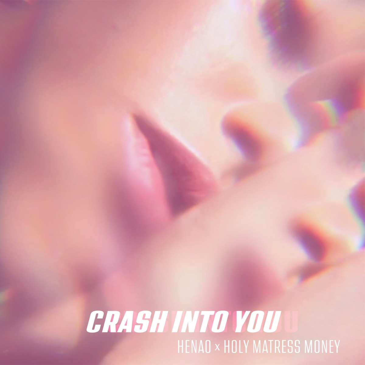 Crash into You - Single by Holy Mattress Money & Henao album cover