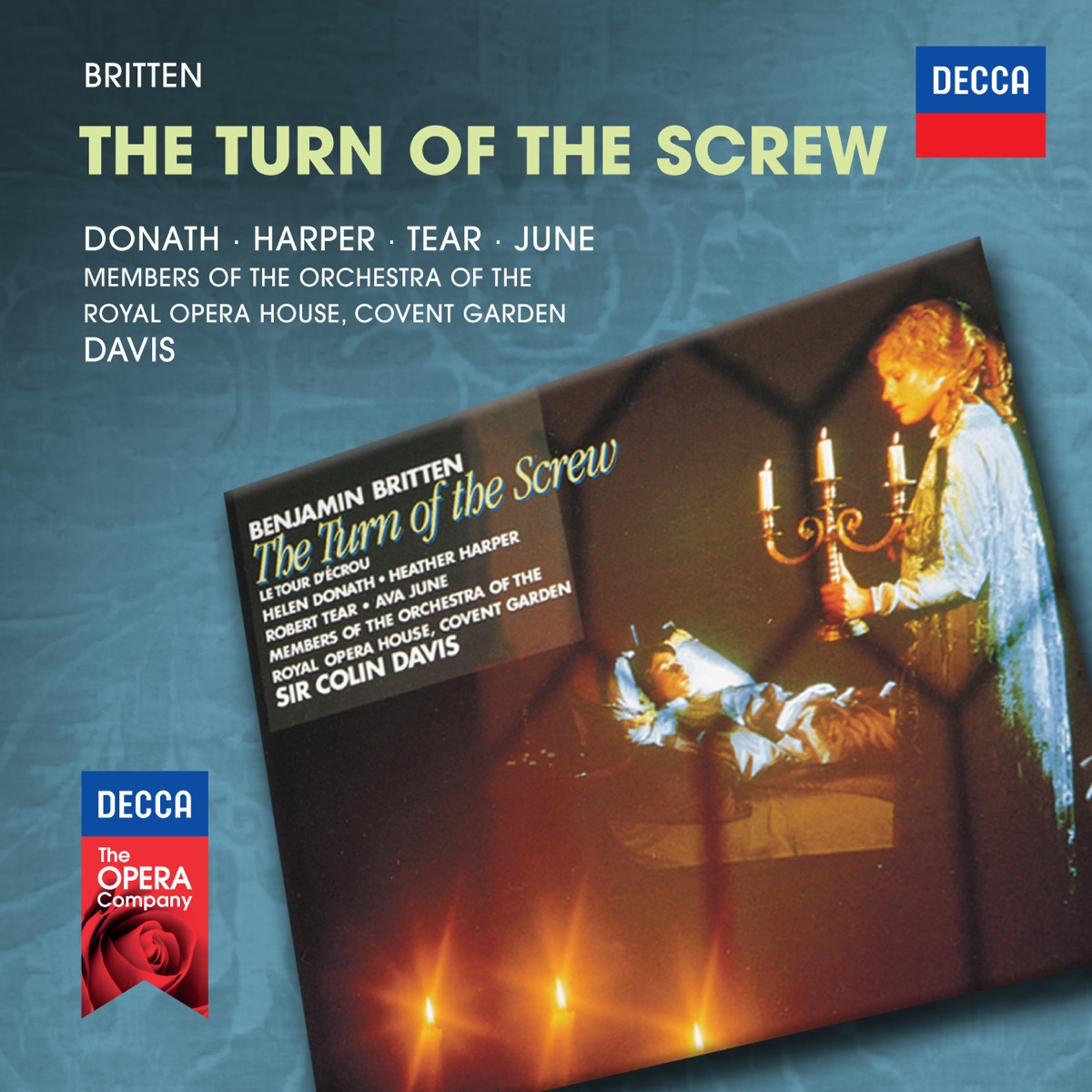 Britten: The Turn of the Screw (Original Version) by Helen Donath, Heather Harper, Robert Tear, Ava June, Orchestra of the Royal Opera House & Sir Colin Davis album cover