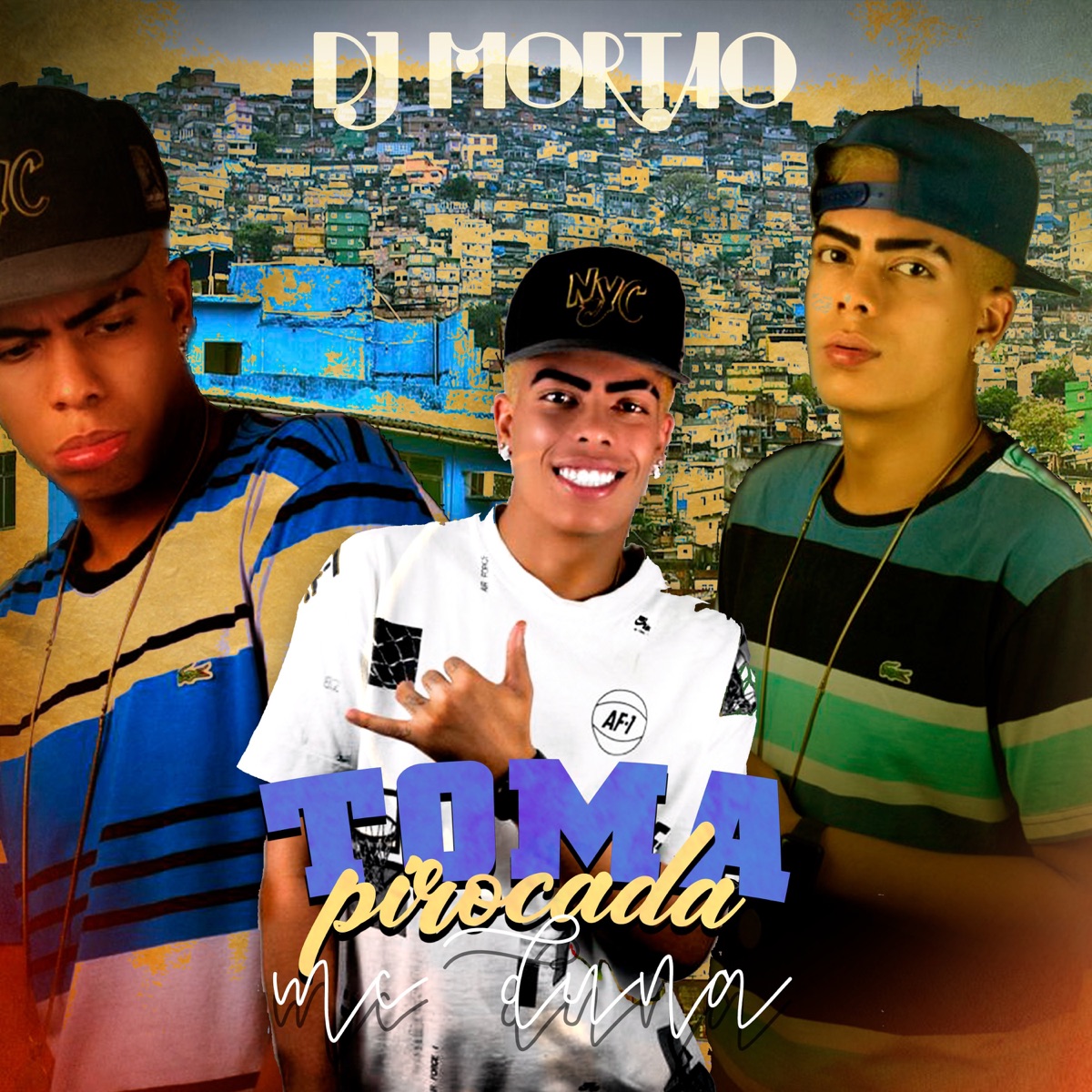 Toma Pirocada - Single by Dj Mortao & Mc Duna album cover